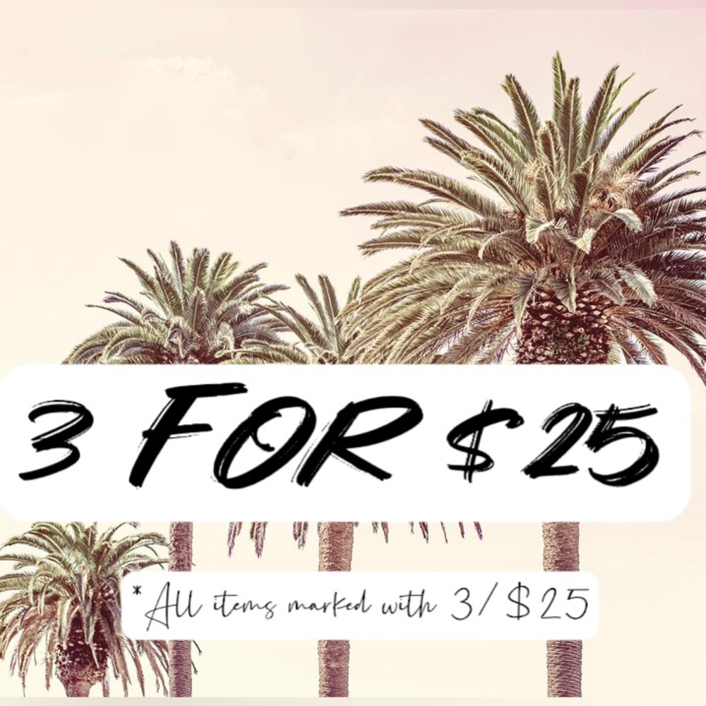 BUNDLE & SAVE! 3/$25